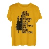 Und in den Wald gehe ich, um meinen Verstand zu verlieren und meine Seele zu finden T-Shirt