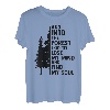 Und in den Wald gehe ich, um meinen Verstand zu verlieren und meine Seele zu finden T-Shirt