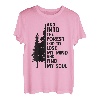 Und in den Wald gehe ich, um meinen Verstand zu verlieren und meine Seele zu finden T-Shirt