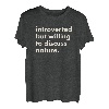 Introvertiert aber bereit, die Natur zu besprechen T-Shirt