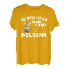 ich muss gar nix - ich muss nur nach Pilsum T-Shirt