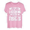 Ich sehe aus, als würde ich zuhören, aber in meinem Kopf fische ich Fische T-Shirt