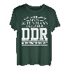 Herren DDR Ossi Ostdeutschland Spruch alter Mann Geschenk T-Shirt