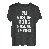 Herren I'm Roscoe Doing Roscoe Things Shirt Personalisierter Vorname T-Shirt
