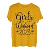 Mädchen Wochenende 2023 Niedliche Mädchen Wochenende Frauen Meeting Trip T-Shirt