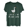 World's Silliest Goose On The Loose Funny Spruch T-Shirt