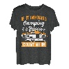 Camping & Bacon Count Me In Wohnmobil-Anhänger T-Shirt