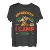 Apparently I Camp Now For Camping Lovers Funny Camper Retro T-Shirt