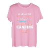 Damen Ich Brauche Keine 5Sterne Ich Bin Glücklich Camping Geschenk T-Shirt