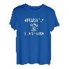 Anscheinend I Camp Now T-Shirt