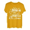 Keep You Drunk On What It Was That's What Tequila Does Geschenke T-Shirt