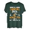 Im Camping Papa Like Normal Papa Only Much Cooler T-Shirt