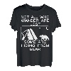 Nicht alle, die umherwandern, haben sich verirrt, manche verstecken sich vor dem Bären T-Shirt