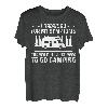 Lustiges Camper Camping Wohnwagen Wohnmobil T-Shirt