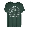 Still Plays Outside Shirt Outdoor Camping Hiking Hiker Gifts T-Shirt