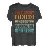 Don't Worry Hiking Nobody Is Doing Me Either - Funny T-Shirt