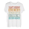 Don't Worry Hiking Nobody Is Doing Me Either - Funny T-Shirt