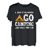 Lustiger Campingspruch Design Naturliebhaber Sommerlager T-Shirt