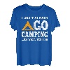 Lustiger Campingspruch Design Naturliebhaber Sommerlager T-Shirt