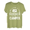 Entschuldigung für das, was ich gesagt habe, als wir das Camper-Shirt geparkt haben T-Shirt