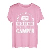 Entschuldigung für das, was ich gesagt habe, als wir das Camper-Shirt geparkt haben T-Shirt