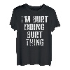 Herren I'm Burt Doing Burt Thing Shirt Personalisierter Vorname T-Shirt