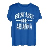 Vorsicht vor Arianna-Familientreffen Nachname Team Custom T-Shirt