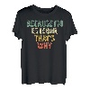 Lustiges personalisiertes Namensshirt Because I'm Esteban That's Why T-Shirt