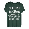 Lustig Ich bin im Ruhestand Campen gehen ist mein Job Ruhestand Camper T-Shirt