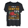 I'm a camping papa like a normal papa only much cooler T-Shirt