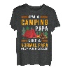 I'm a camping papa like a normal papa only much cooler T-Shirt