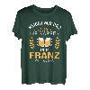 Franz Name Geschenk-Idee Geburtstag Lustiger Spruch T-Shirt