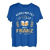 Franz Name Geschenk-Idee Geburtstag Lustiger Spruch T-Shirt