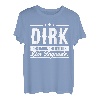 Dirk Name Lustiger Spruch Shirt Vorname Geschenk