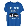 I'm Not Short I'm Penguin Größe Lustiger süßer Pinguin-Liebhaber T-Shirt