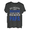 Ich versuche mich zu benehmen aber komme nach meinen Papa T-Shirt