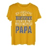 Ich versuche mich zu benehmen aber komme nach meinen Papa T-Shirt