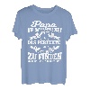 Papa und Vater Motiv, Lustiger Spruch, Kinder, Frau Geschenk T-Shirt