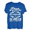 Papa und Vater Motiv, Lustiger Spruch, Kinder, Frau Geschenk T-Shirt