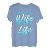 Happy Wife Happy Life T-Shirt