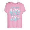 Happy Wife Happy Life T-Shirt