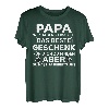 Herren Papa wir haben versucht das Beste Geschenk T-Shirt