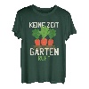 Keine Zeit der Garten ruft Gärtner und Gärtnerin Geschenk T-Shirt