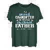 Stolze Tochter eines verdammt tollen Vaters T-Shirt