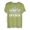 Stolze Tochter eines verdammt tollen Vaters T-Shirt