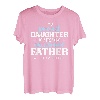 Stolze Tochter eines verdammt tollen Vaters T-Shirt