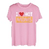 I Heart Hot Moms MILFs Gifts Red Heart Design Love Mom T-Shirt