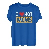 I Heart Hot Moms MILFs Gifts Red Heart Design Love Mom T-Shirt