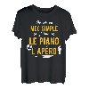 Herren Lustiges Geschenk Apero Piano T-Shirt Lustig T-Shirt