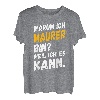 Maurer TShirt Lustig Spruch Sprüche Spaß Geschenk T-Shirt